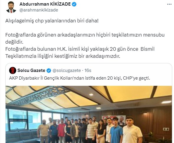 ✖️“Diyarbakır'da, AK Parti İl Gençlik Kolları'nda görevli 20 kişinin istifa ederek CHP'ye geçtiği” iddiası yalan. ✅AK Parti Diyarbakır İl Gençlik Kolları Başkanı Abdurrahman Kikizade iddiaları yalanladı.