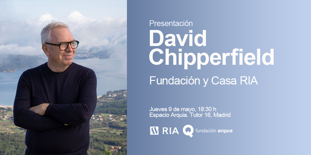 📌David Chipperfield | Fundación y Casa RIA. Jueves 9 de mayo a las 18.30 h en el Espacio Arquia, Tutor 16, Madrid. 🔗i.mtr.cool/rcjymmmzhr