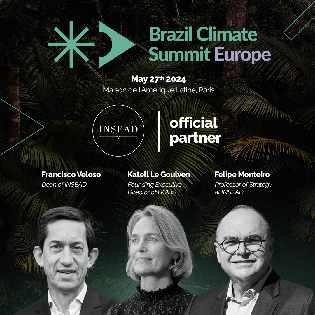 🌍Save the date: May 27th! @INSEAD partners with Brazil Climate Summit Europe. Join Dean Francisco Veloso, Prof. Felipe Monteiro, & Director Katell Le Goulven alongside experts to discuss Brazil's role in low-carbon solutions. bit.ly/bcs-europe.