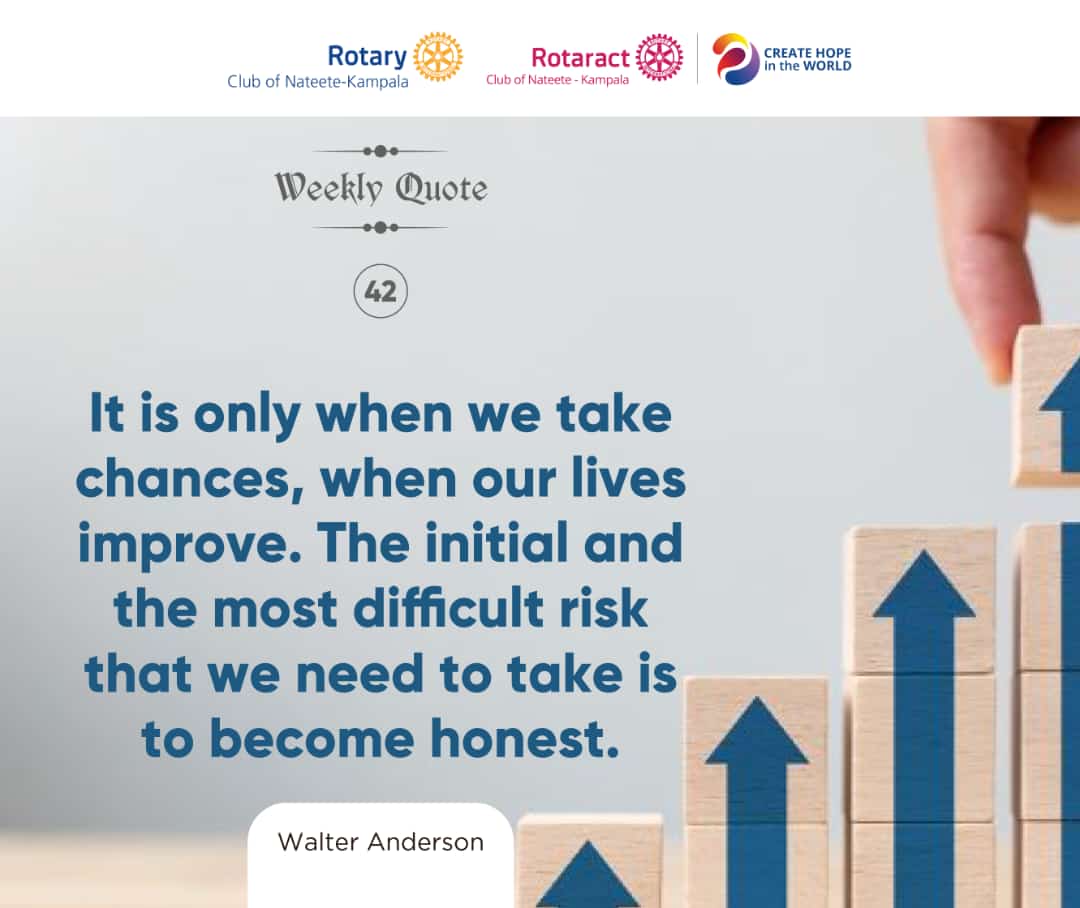 It is only when we take chances, when our lives improve. The initial and the most difficult risk that we need to take is to become honest. ~ Walter Anderson #WeeklyQuote42