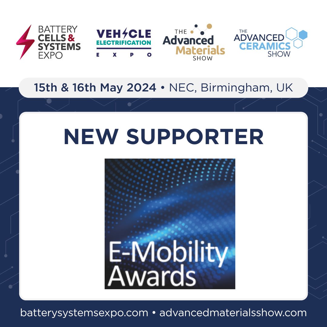 The @EMobilityAwards join us in supporting our 2024 @CeramicsShow @MaterialsShow @BatteryCellExpo and @VeExpo —welcome aboard! #VEX24 #ElectricVehicles #EV #Expo #Conference #NEC Register for FREE: eventdata.uk/Forms/Default.…