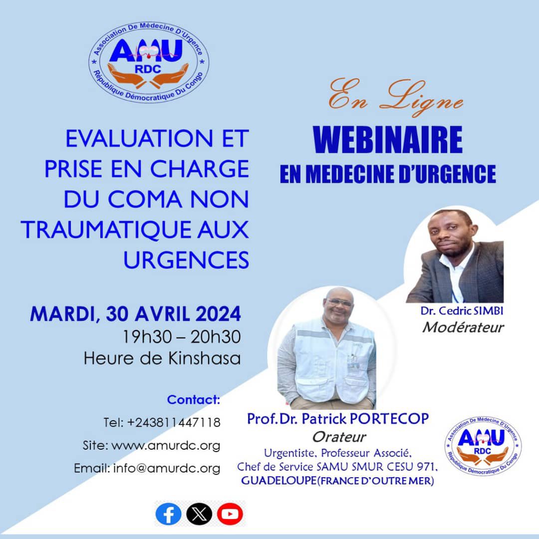 MED. D’URGENCE RDCONGO (@amurdc) on Twitter photo Invitation cordiale à notre webinaire sur le Savoir-faire aux Urgences.
S-thème du jour: Évaluation et PEC du coma non traumatique aux urgences
Date/heure: Mardi 30 Avril, 19:30 (Kin)
Pour participer: demandez le lien Zoom:
info@amurdc.org
Tel: +243 811 447 118 Invitation cordiale à notre webinaire sur le Savoir-faire aux Urgences.
S-thème du jour: Évaluation et PEC du coma non traumatique aux urgences
Date/heure: Mardi 30 Avril, 19:30 (Kin)
Pour participer: demandez le lien Zoom:
info@amurdc.org
Tel: +243 811 447 118