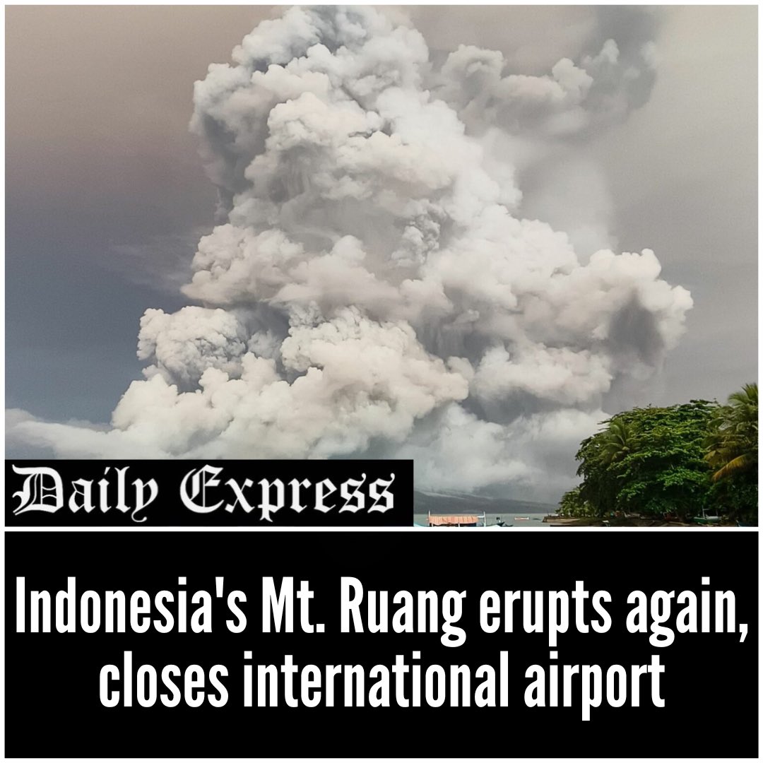 MANADO: Indonesia’s remote Mount Ruang volcano erupted several times again on Tuesday, the country’s volcanology agency said, forcing evacuations, the closure of a nearby international airport and the raising of the alert level to its highest.