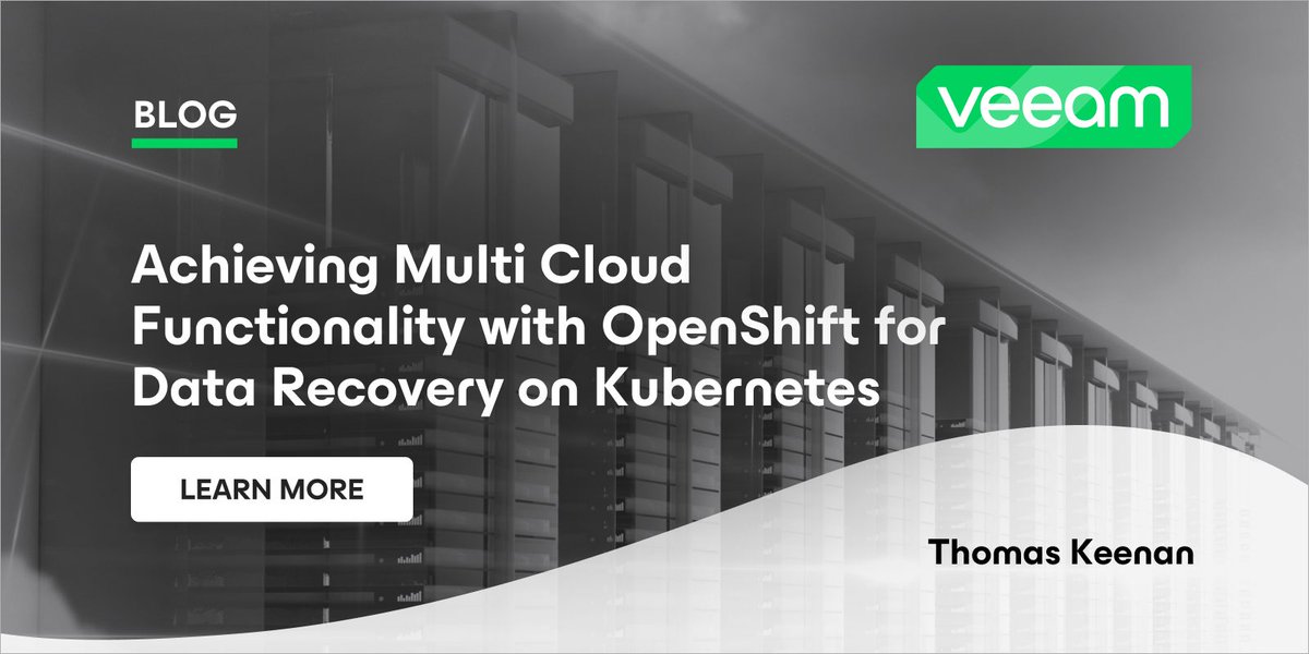 Achieving Multi Cloud Functionality with OpenShift for Data Recovery on Kubernetes veeam.com/blog/openshift… #veeam