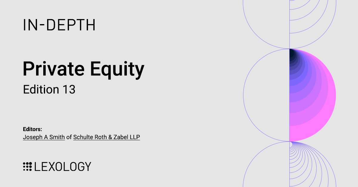 Lexology In-Depth: Private Equity, edition 13 edited by Joseph A Smith of @SRZLawFirm, is now available on Lexology: lexology.com/indepth/privat…