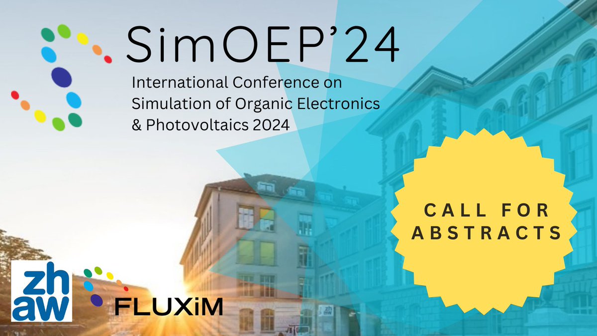 🌟 Call for Abstracts SimOEP 2024! Showcase your research in organic electronics & photovoltaics at this premier conference in Switzerland. 📅 Abstracts due May 31. Submit here: fluxim.com/events/2024/9/… #research #conference2024