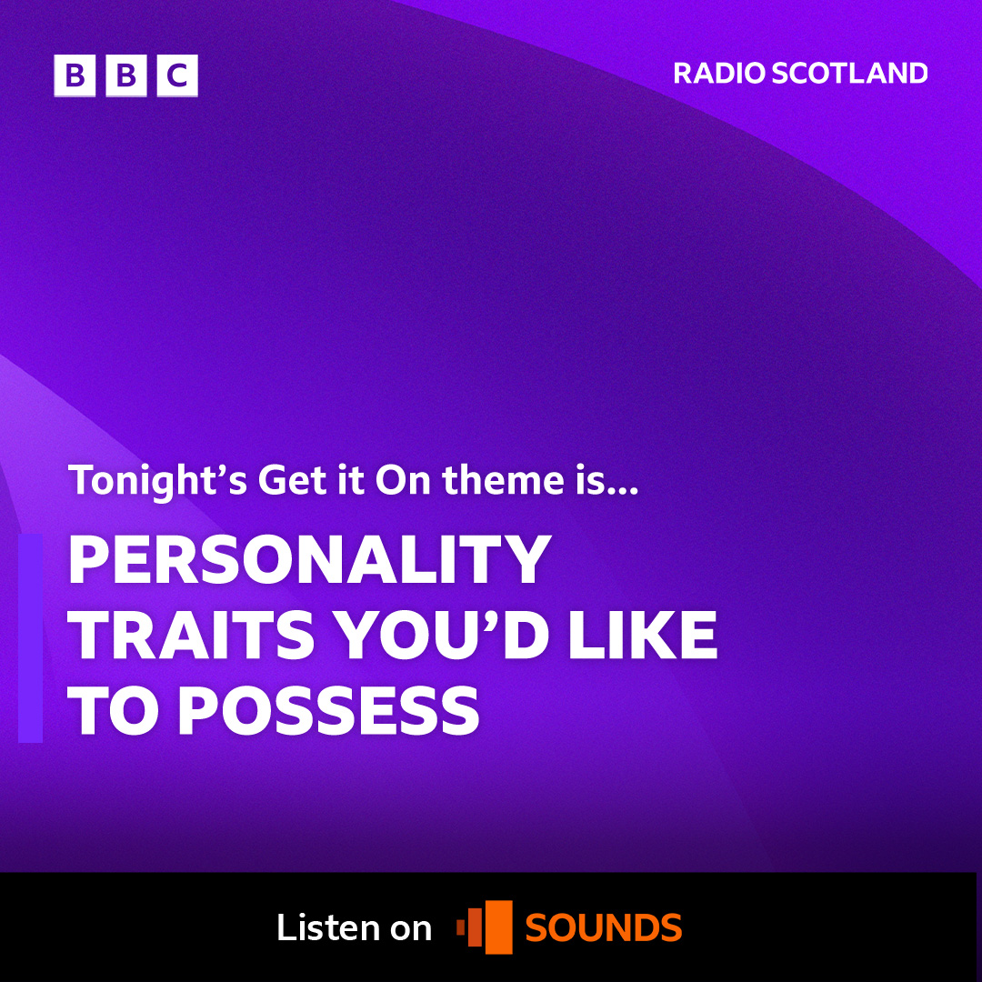 On tonight’s #BBCGetItOn, we want you to confess the trait you wish you possessed. Maybe it’s the Patience Of Angels? Do you hear the words It’s Too Late due to your timekeeping? Or perhaps you’d like to Treat People With Kindness a little more often.