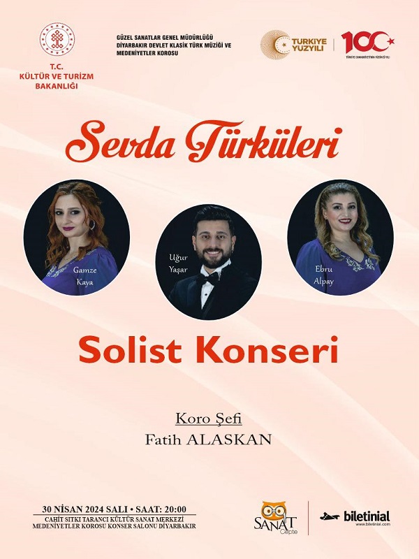 'Diyarbakır Devlet Klasik Türk Müziği Korosu Müdürlüğü' ' Sevda Türküleri 'Solist Konseri' ' ⏱️ 30 Nisan Salı, 20:00 📍Cahit Sıtkı Tarancı KSM Biletlere @sanatcepte uygulamamız ile biletinial.com/tr-tr/muzik/se… ulaşabilirsiniz.