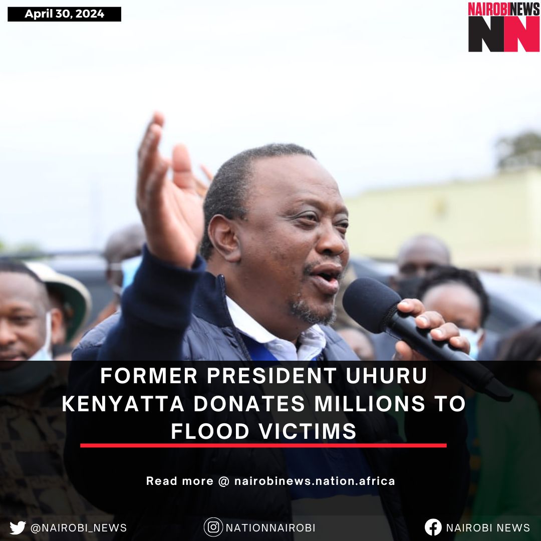 In an April 30, 2024, statement from the Office of the 4th President of Kenya, President (retired) Kenyatta offered his sympathy and condolences to those severely affected in areas Read more: nairobinews.nation.africa/former-preside…
