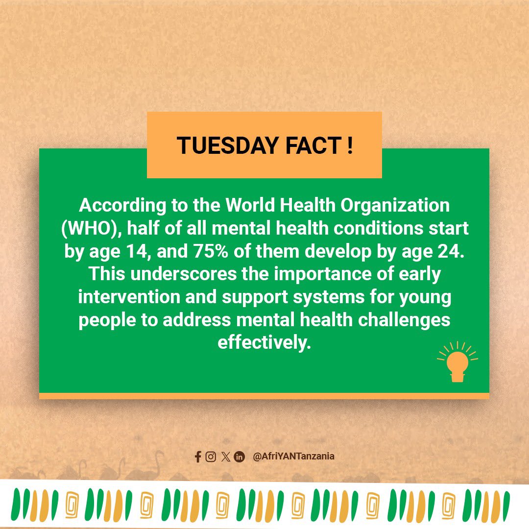 Prioritizing young people’s mental health is essential for their individual well-being, as well as for building healthier communities and societies #TuesdayFact #AfriYANTanzania2024