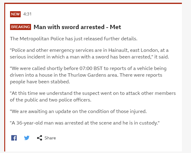 BBC: Man with sword arrested in East London, vehicle was driven into a house, multiple people stabbed, two officers among those attacked