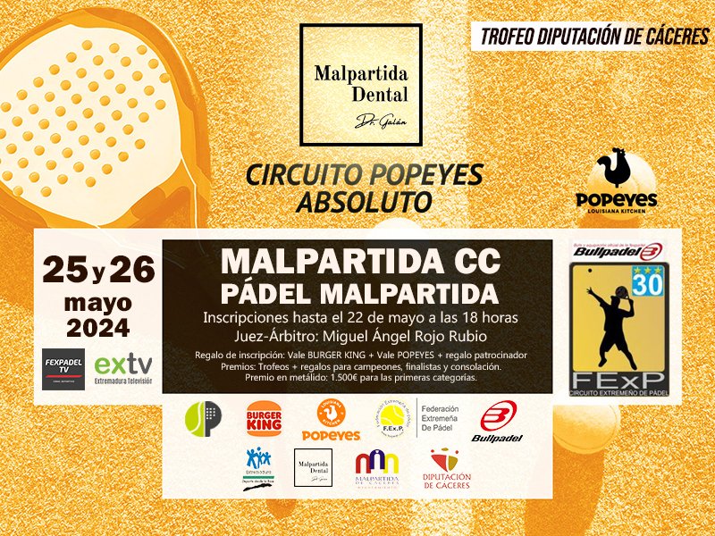 4️⃣ PRUEBA CIRCUITO POPEYES PADEL ABSOLUTO TROFEO MALPARTIDA DENTAL EN MALPARTIDA DE CÁCERES 2024 🗓 25 y 26 de mayo 📍 PADEL MALPARTIDA 🔏 Cierre de inscripción - miércoles 22 de mayo a las 18h⏰ @DiputacionCC NOTICIA👉 bit.ly/49Wdvrr