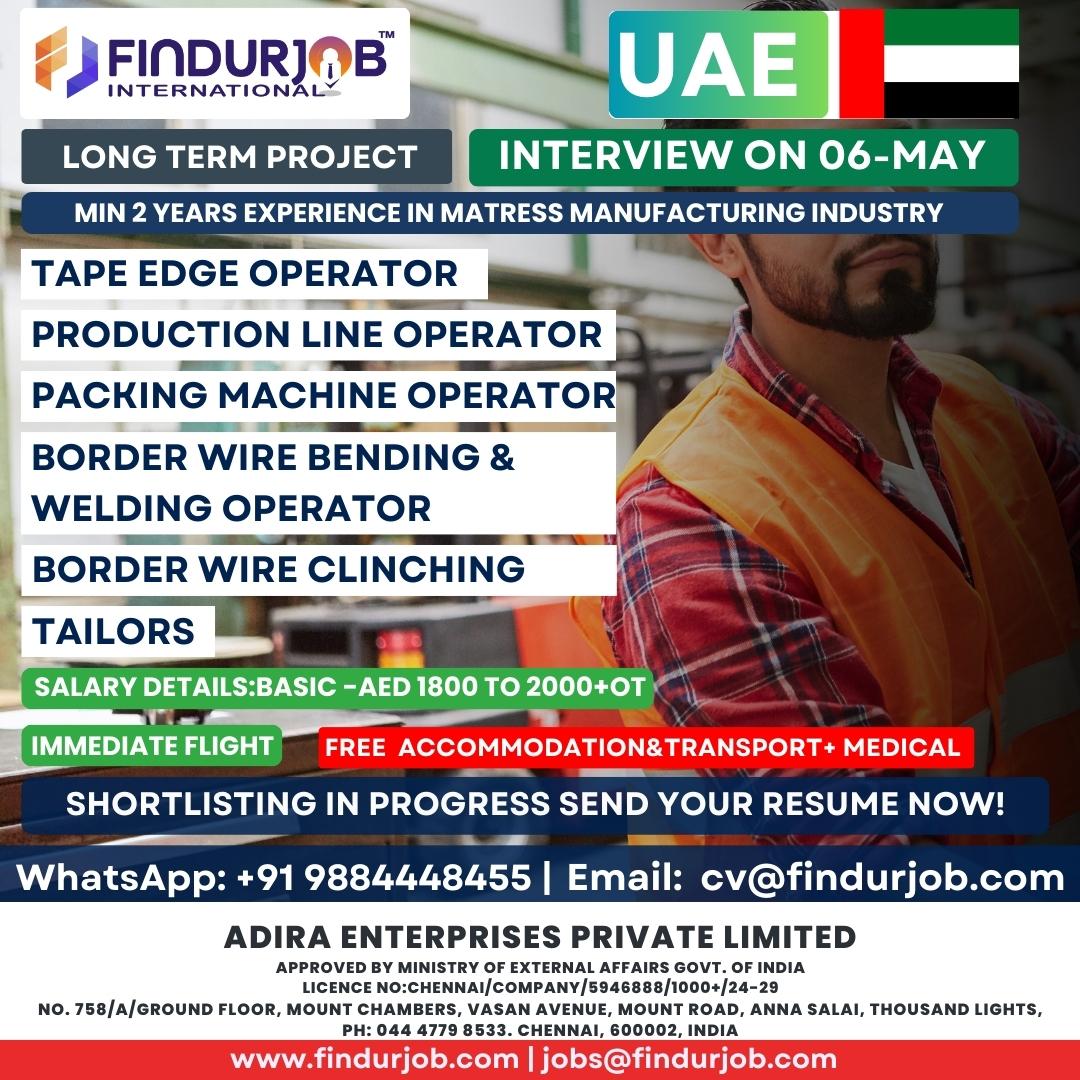 We are Hiring for UAE !

Apply Now Email : cv@findurjob.com
WhatsApp : +91 9884448455

#Joboppurtunity #Gulfjobs#UAEjobs #Applynow #Tapeedge_operator #Productionline_operator #Packingmachine_operator #Border_wirebending #Welding_operator #Borderwireclinching_operator