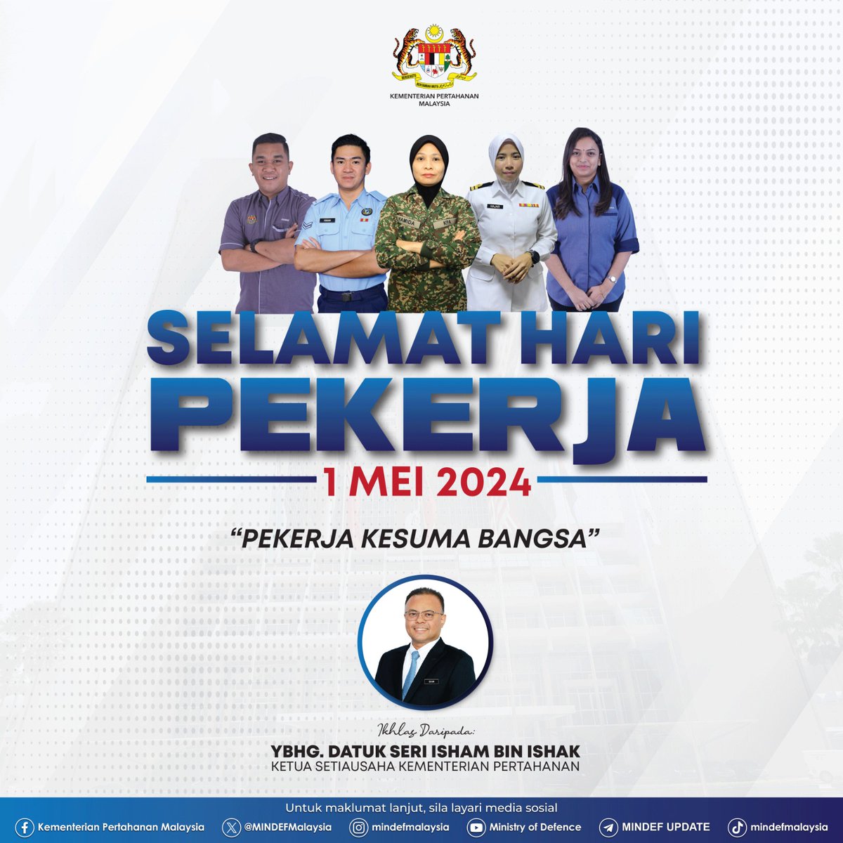Selamat Menyambut Hari Pekerja buat warga pekerja di Malaysia

Terima kasih di atas sumbangan anda semua dan teruskan usaha ke arah membina negara Malaysia yang lebih cemerlang.

'Pekerja Kesuma Bangsa'

Ikhlas daripada,
YBhg. Datuk Seri Isham bin Ishak
Ketua Setiausaha