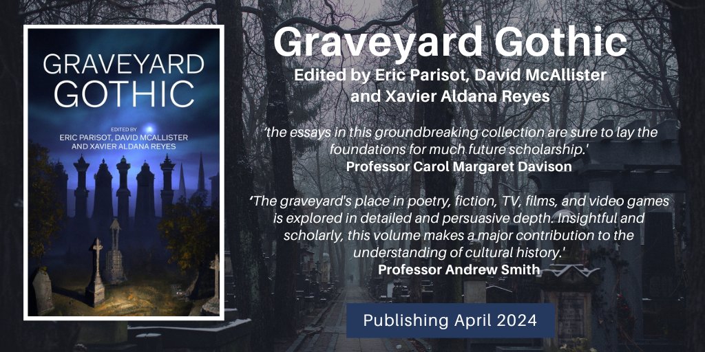 Publishing today, Graveyard Gothic edited by @Trabbs_Bhoy @XAldanaReyes and @ebp_flinders manchesteruniversitypress.co.uk/9781526166319/… The book examines how #Gothic #graveyards are expressed in #poetry #fiction #TV #Film #VideoGames, from the US, Mexico, Japan, Australia, India and Eastern Europe