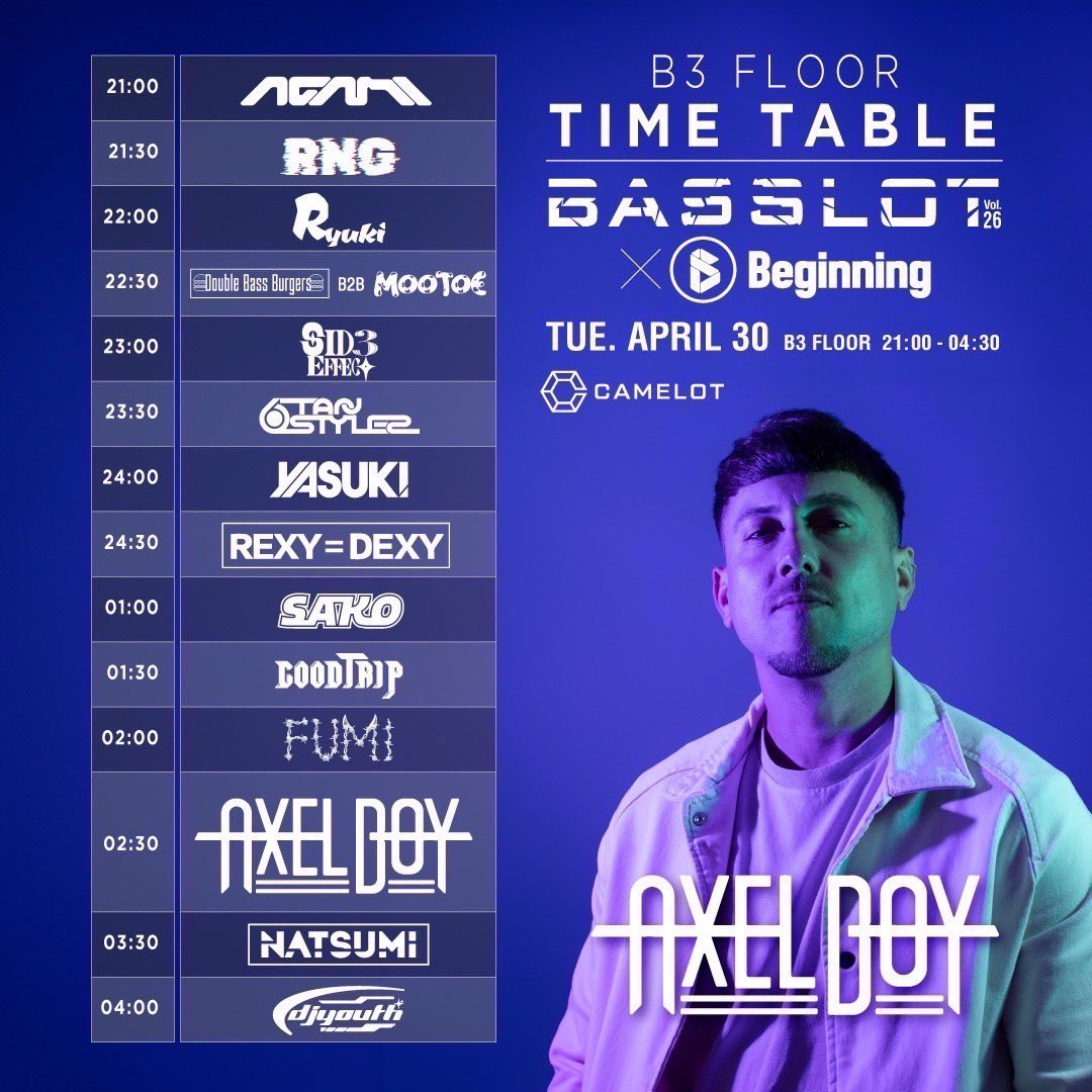 -TONIGHT- 4/30(tue) BASSLOT×Beginning @BASSLOTJAPAN @beginningtokyo Axel Boy @AxelBoyMusic UK出身でDeadbeats,UKF,CruCast,Dim Makなどと契約し、DnB,Dubstep,Bass Houseで幅広くバンガーを量産している「Axel Boy」が来日🔥 前売チケット🎫 axelboy.peatix.com