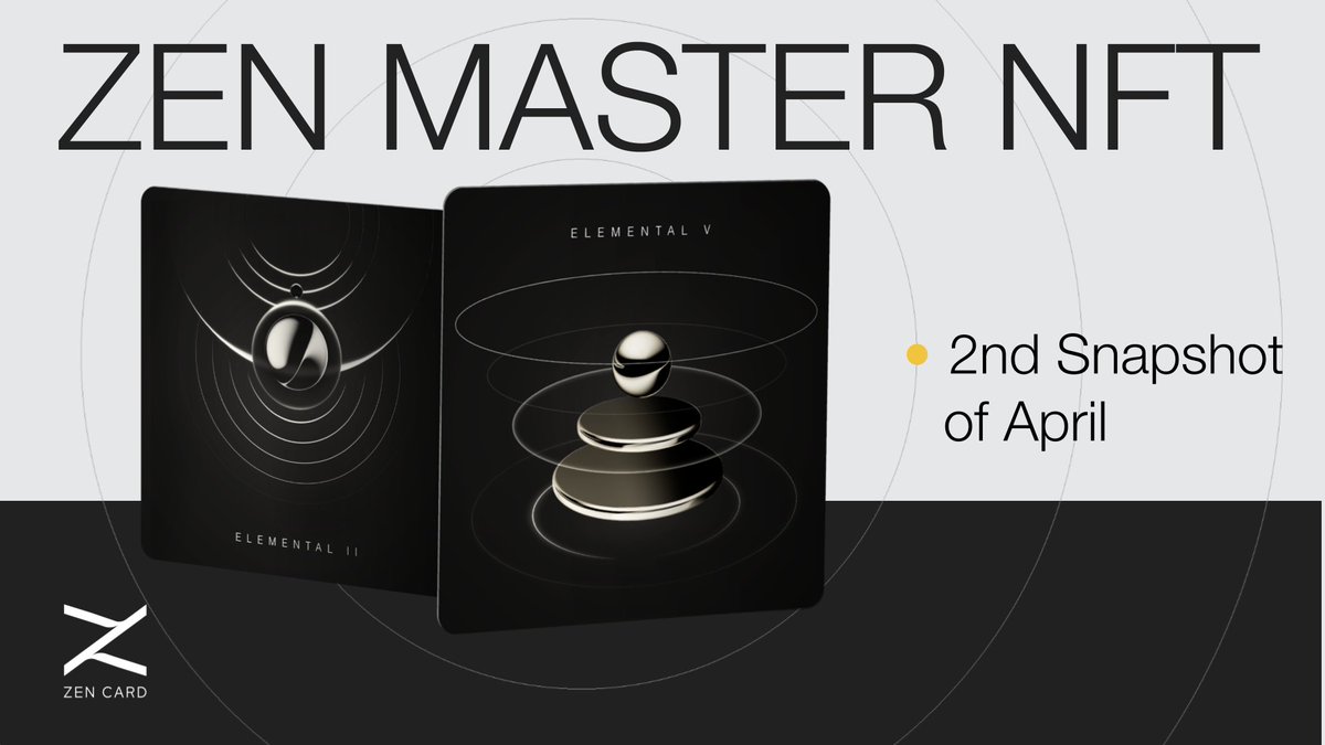 Zen Master NFT - 2nd Snapshot of April is done ✅ For those who missed this month snapshot, make sure you get your slot next time before Snapshot of May 💪 👉1st Snapshot: 23:59 May 14 (UTC+7) 👉2nd Snapshot: 23:59 May 29 (UTC+7) Secure your Zen now: 🌐 zencard.app/global