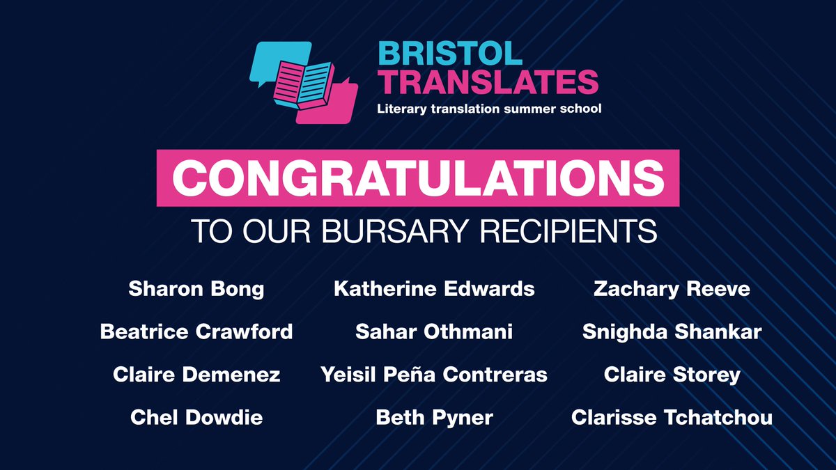 Congratulations to the 2024 @BristolUni Bursary Recipients for participation at Bristol Translates! We can't wait to have you - see you in July 👏