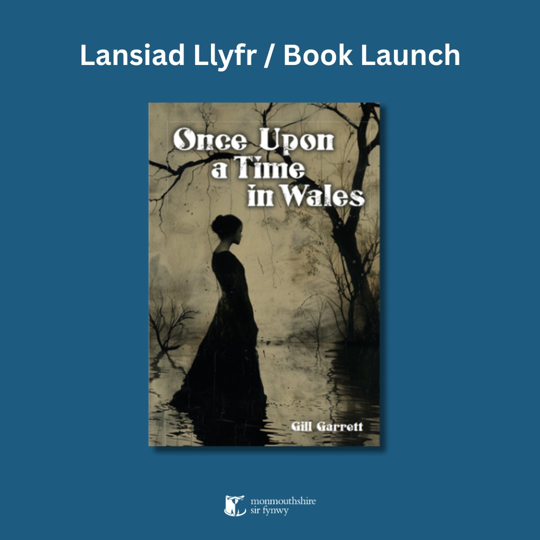 Ymunwch â ni am lansiad llyfr llawn o straeon deniadol o wlad y chwedlau 📚 🗓️ Dydd Sadwrn 4 Mai | 10:30 | Hyb Cymunedol Trefynwy