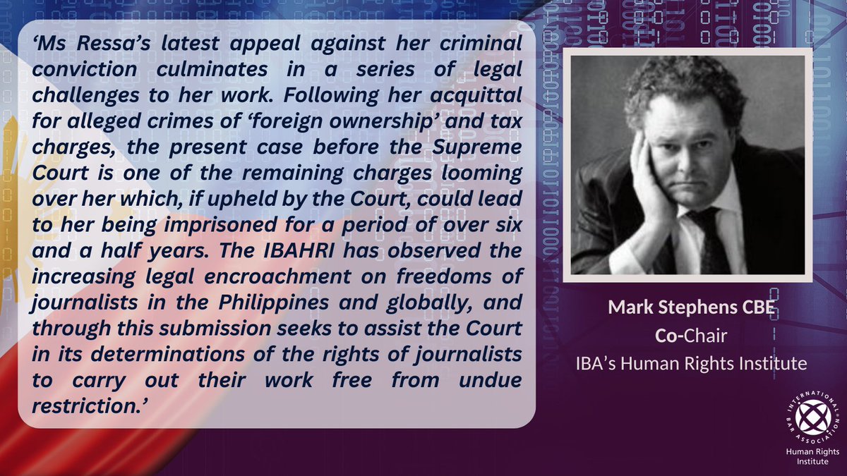 IBAHRI Co-Chair, Mark Stephens CBE, commented on #MariaRessa's legal challenges, as part of an increasing legal encroachment on #mediafreedom in #Philippines and worldwide: