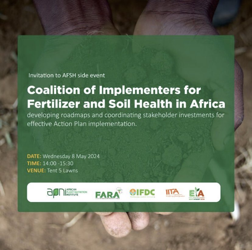 📣 We invite you to join us at a side event during the Africa Fertilizer and Soil Health Summit. This event marks the launch of the Coalition of Implementers for Fertilizer and Soil Health, a partnership between @PlantAfrican, @FARAinfo, @IFDCGlobal & @IITA_CGIAR. #IFSH24