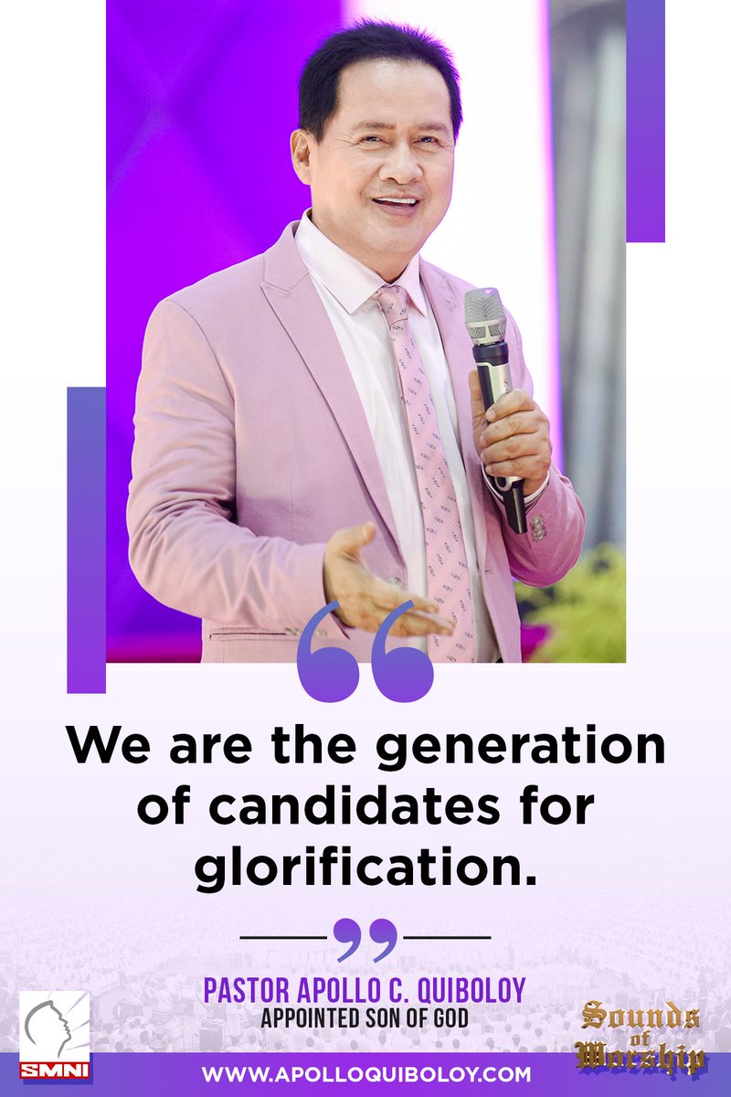 PastorACQ's tweet photo. We are the generation of candidates for glorification.

#ApolloQuiboloy #KingdomofJesusChrist #WordsoftheSon #Quotes #Inspirational #Motivational #Glorification #Salvation https://t.co/9egImbx22j