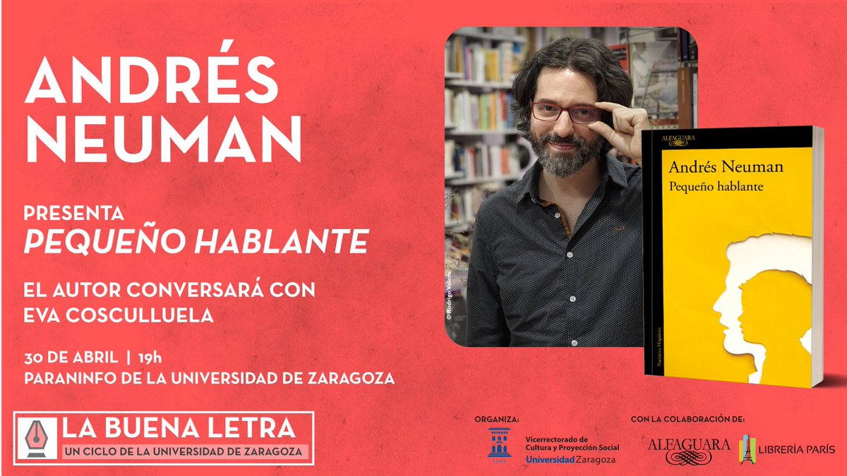 ¡Esto es esta tarde! Andrés Neuman presenta 'Pequeño hablante' (@AlfaguaraES) en 'La buena letra'. -con @culturauz y @Vivalibros
