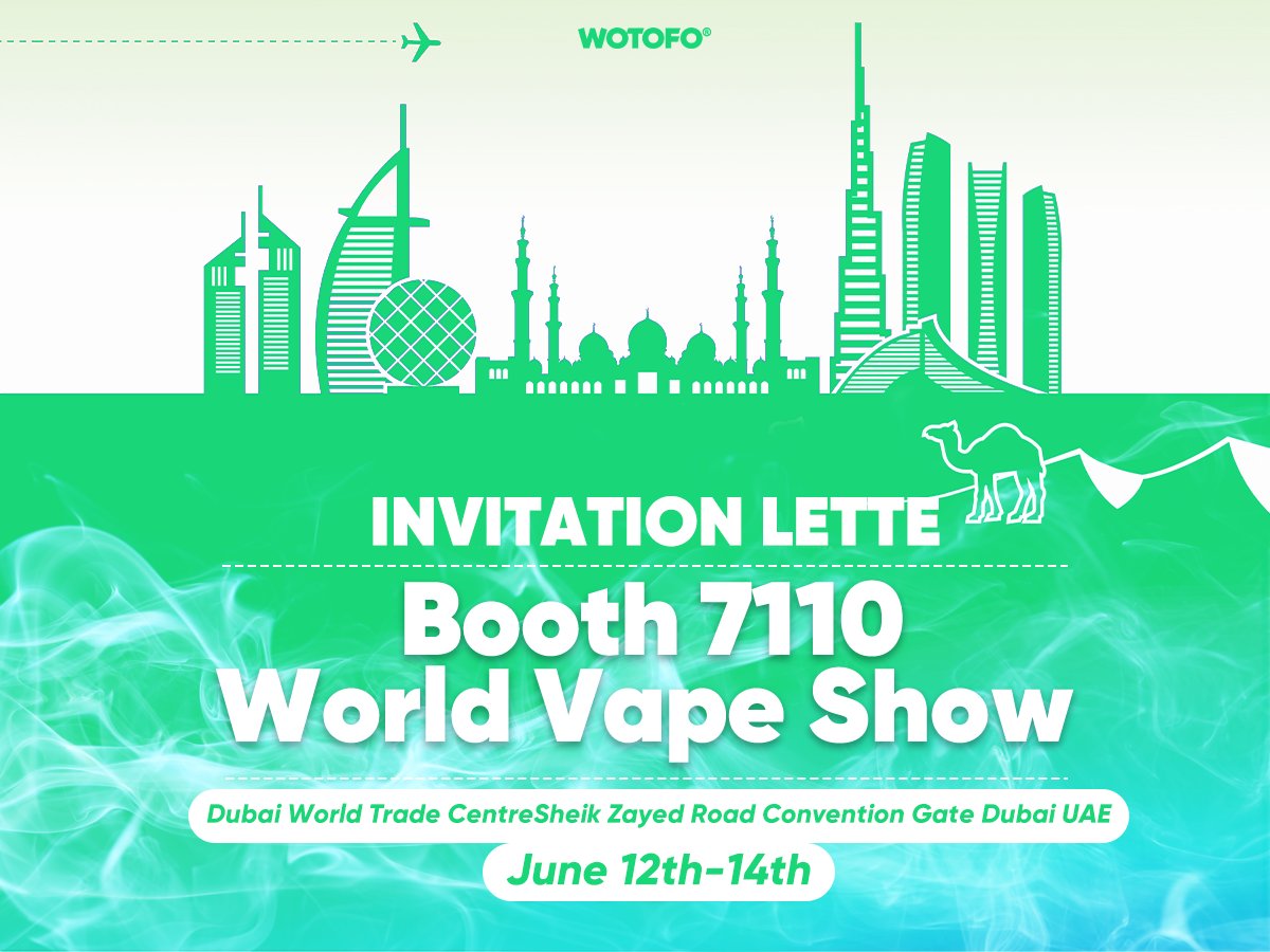 Booth 7110 World Vape Show Dubai World Trade Centre You're invited to join us at Booth 7110 for the World Vape Show in Dubai, UAE, from June 12th to 14th. Come discover our latest products and participate in exciting activities! See you there! 🌟💨 #WOTOFO #Dubai #VapeExpo