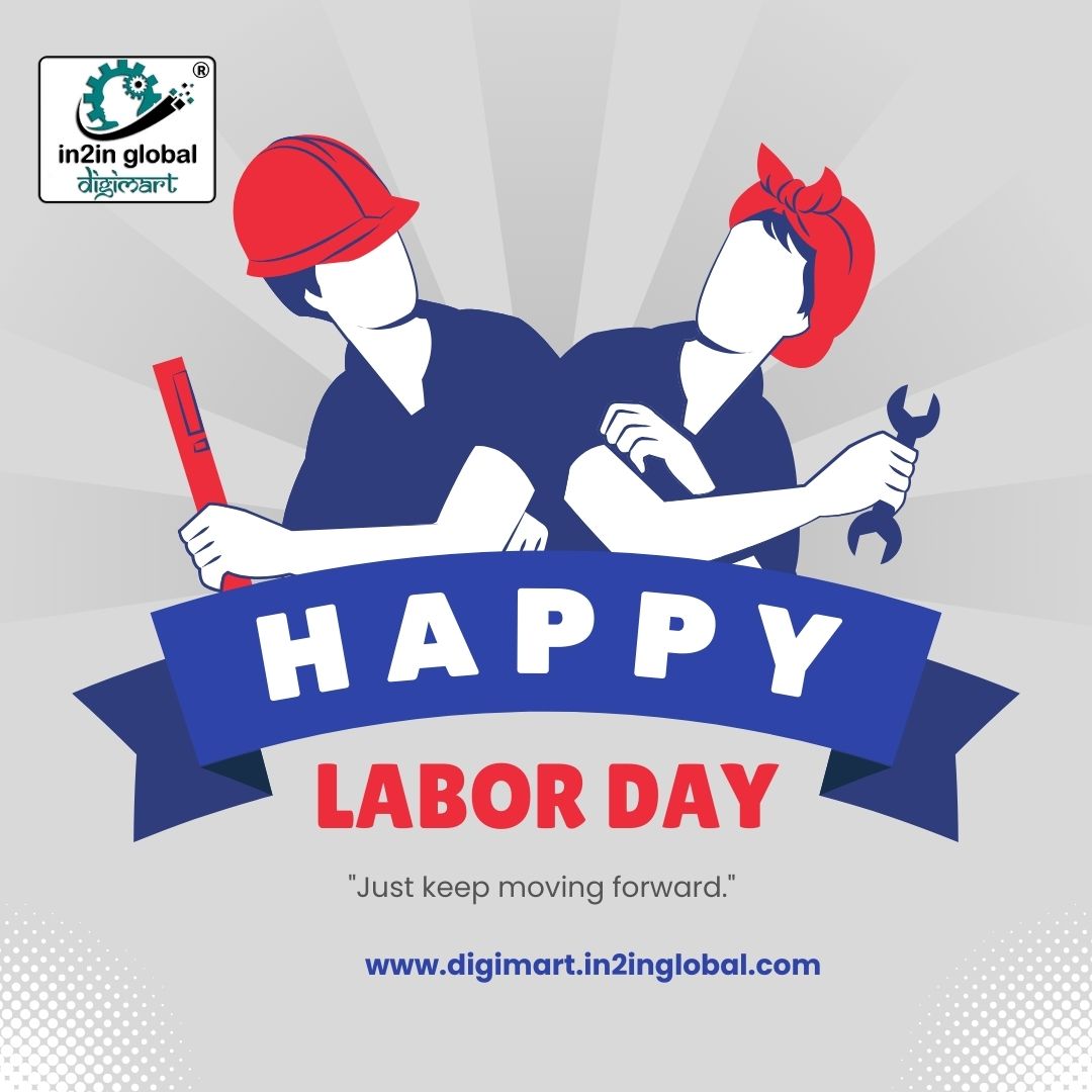 🎉 Happy Labor Day from the team at In2In Digimart! We want to take this opportunity to honor and celebrate all the hardworking individuals who keep our businesses running.  Have a safe and relaxing Labor Day!

#LaborDay #In2InDigimart #SupportLocalBusinesses 🙌