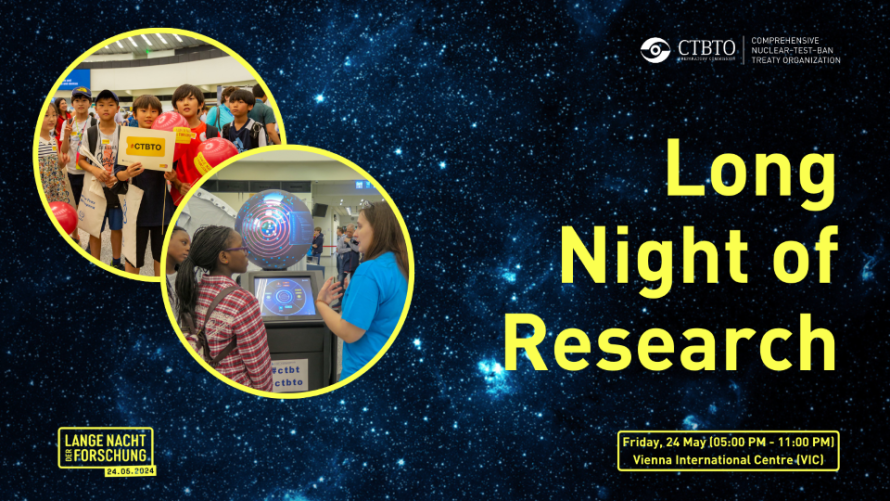 Discover, participate, and learn at #LNF24! 
Dive into the science &amp; technology dedicated to ending nuclear tests for a safer and more secure world.
🔍 #LongNightofResearch (Bring your ID!)
📅 Friday, 24 May
⏰ 17:00-23:00
📍Vienna International Centre
🔗 ctbto.info/LNF24