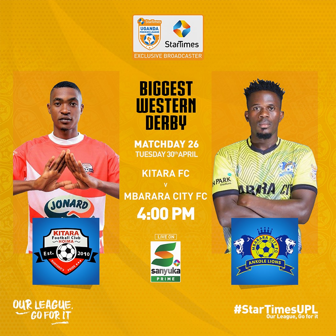 The biggest Western Derby comes to life today at 4PM as @KitarafcHoima host @TeamMbararaCity Will the Ankole Lions pick a point from Masindi? Catch #KITMBR Live in @sanyukaprime CH.251/238 or via the #StarTimesON app app.adjust.com/bb3t9wk #StarTimesUPL | #StarTimesUg