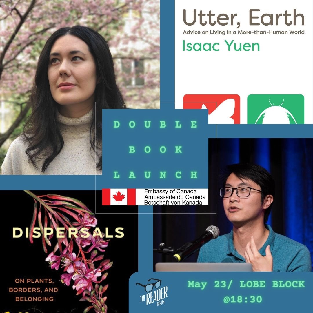 Berlin: Just dropped by gorgeous LOBE Block, where we will be launching Dispersals and Utter, Earth May 23! In partnership with @thereaderberlin and @CanEmbGermany. Join us for a short reading/discussion followed by drinks in the sunny garden 🪴 and books 📚 🧡 @ekostories