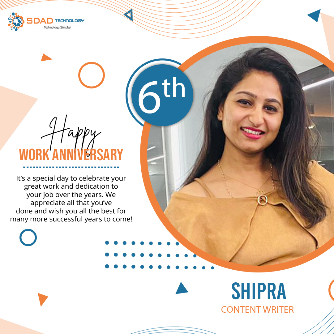 Six incredible years of #dedication and #hardwork! #Congratulations, Shipra, on your #workanniversary. Here’s to celebrating your journey, achievements, and every success along the way.

#sdadtechnology #HappyWorkAnniversary #employeeanniversary #employeespotlight #brightfuture