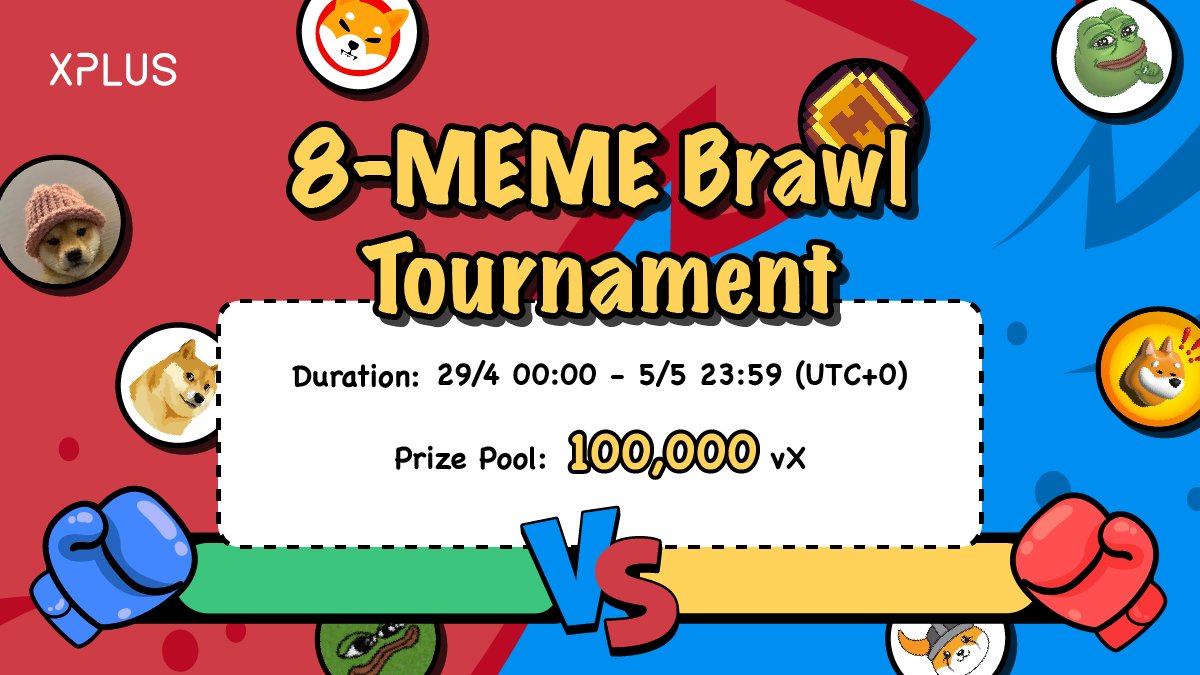 xplusio's tweet image. 💂‍♂️#XARMY Join the 8-MEME Brawl Tournament!

🏆 April 29th to May 5th 
💰 Prize pool: 100,000 vX
🐶 Requirement: Play 8-MEME Brawl

📈 Top 200 Volume earn vX prizes
🎟️ Top 200 Winning get exclusive passcards

🔥 Register now and let the #meme battle begin!