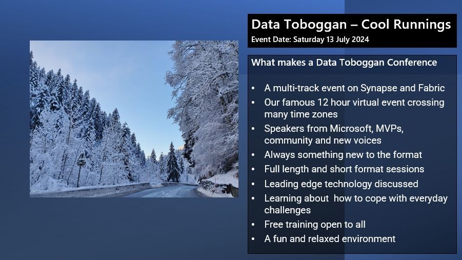 What makes a Data Toboggan Conference. A diverse set of sessions in speakers and topic areas. CfS is open: buff.ly/3VFvnn6 Date: 13th July 2024 #datatoboggan #azuresynapse #microsoftfabric #synapseanalytics