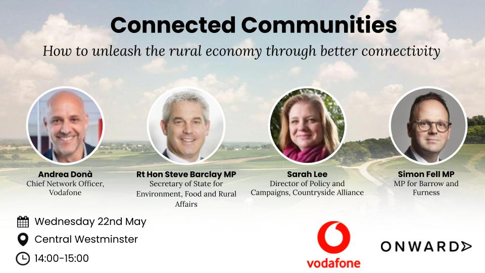 Poor broadband and mobile coverage still hold back many rural communities. How do we fix this digital disconnect? Next month, we'll be talking about this with Environment Secretary @SteveBarclay, Sarah Lee, @Andreasdona72, and @simonfell. Sign up 👉 ukonward.com/events/connect…