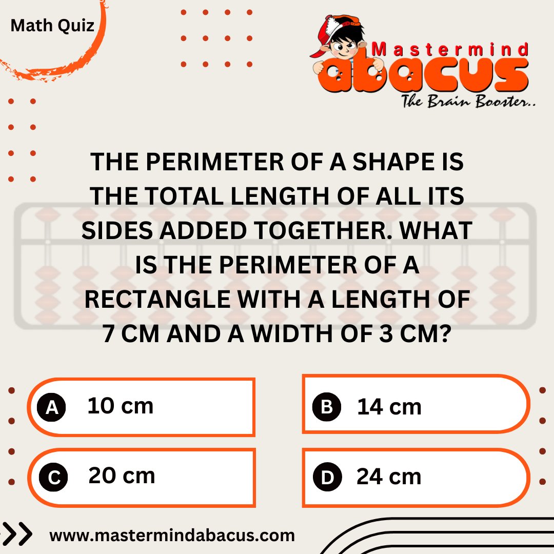 Let's dive into the world of shapes! Can you calculate the perimeter of a rectangle with a length of 7 cm and a width of 3 cm? 𝐁𝐨𝐨𝐤 𝐀 𝐅𝐫𝐞𝐞 𝐃𝐞𝐦𝐨 𝐂𝐨𝐧𝐭𝐚𝐜𝐭: 6264630850 𝐕𝐢𝐬𝐢𝐭 : mastermindabacus.com #boostmathskills #mastermindmathquiz #abacuschallenge