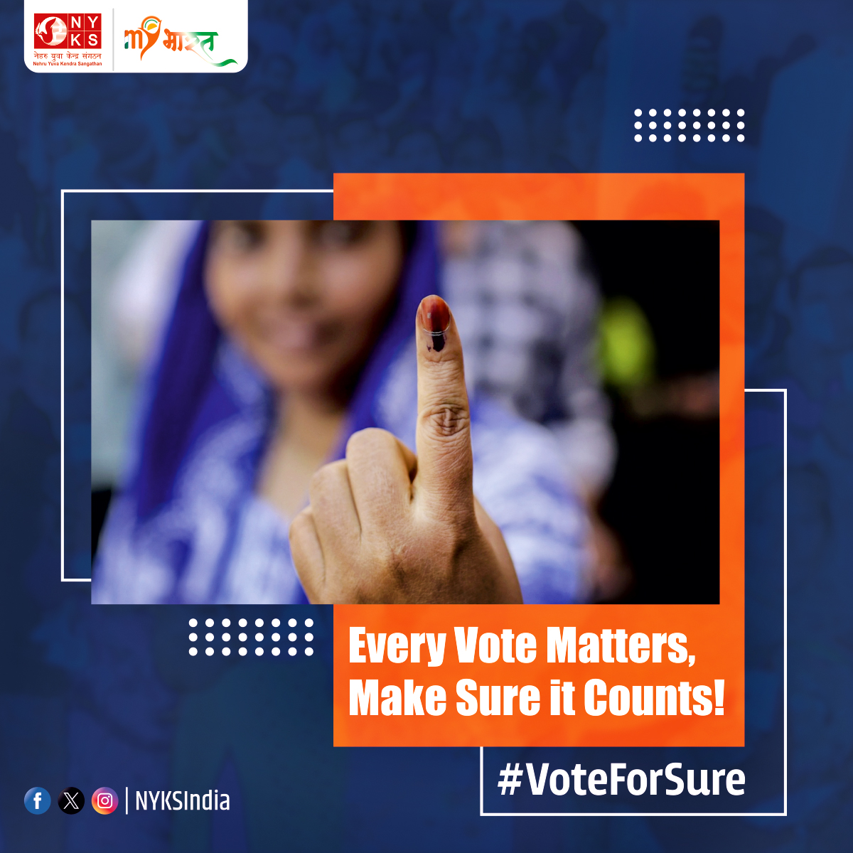 Every voice matters, and every vote counts! 🗳️ Make your mark, shape the future. 

#Vote4Sure #MYBharatMYVote #EveryVoteCounts #DemocracyInAction #NYKS