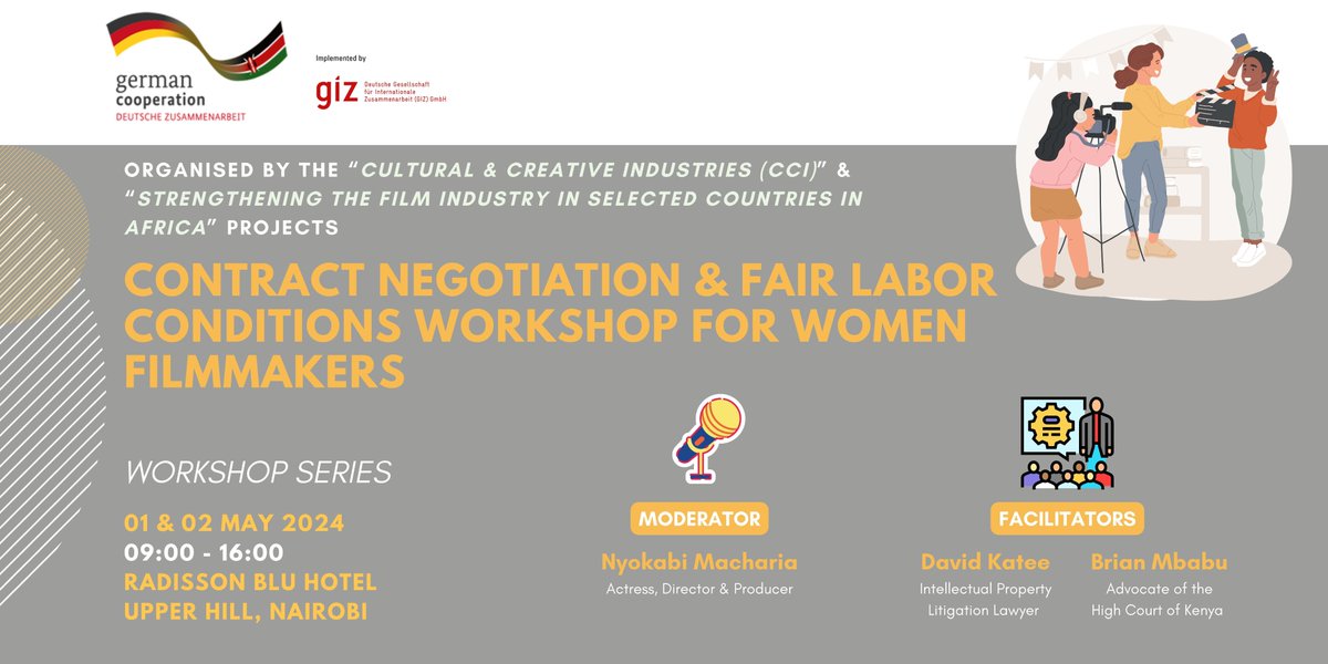 📢Lights, camera, negotiate!🎬 Join the @giz_gmbh Global Project on Culture & Creative Industries #CCI and #Film Makers Project for an insightful workshop on 'Contract Negotiations and Fair Working Conditions' for #WomenFilmMakers! 📅: 1-2 May 2024 📍: Radisson Blue Upperhill