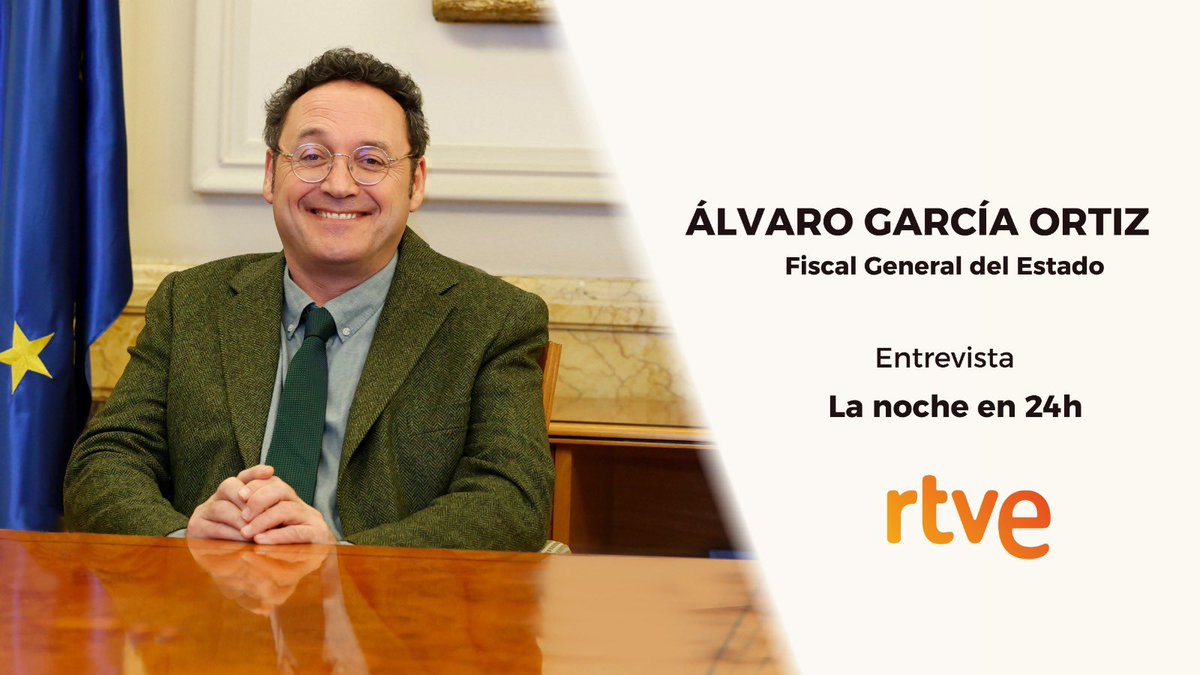 El Fiscal General del Estado, Álvaro García Ortiz, estará hoy en @Lanoche_24h de @rtve con @xabierfortes. 🕙 A partir de las 22,10 h. 🔴 Puedes seguirlo en directo aquí 👉🏼 rtve.es/play/videos/di…