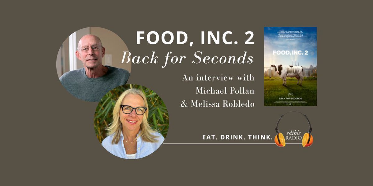 Podcast: Food, Inc. 2: @michaelpollan and Melissa Robledo are Back for Seconds buff.ly/3Usq7Rz (via Edible Communities)