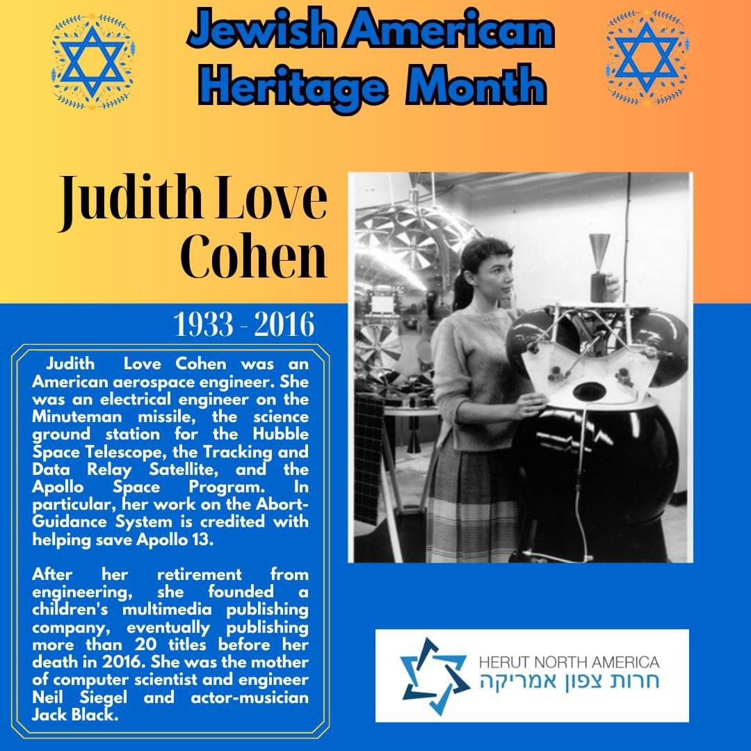 Every Tuesday & Thursday in May, @HerutAmerica will feature Jewish Americans of all walks of life. 
#jahm #myjahm #oursharedheritage #judithlovecohen #NASA #apollo13 #trw #apollolunarmodule #unapologeticallyjewish #proudtobejewish #proudtobeanamerican #proudtobejewishamerican
