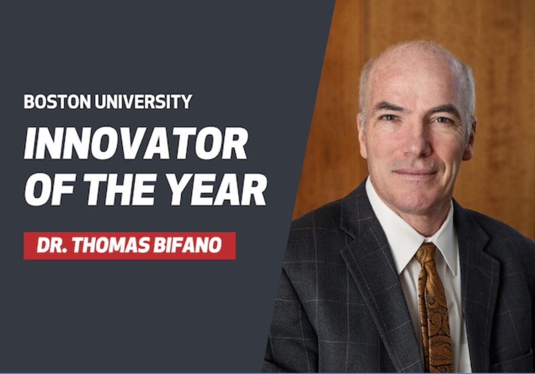 Congratulations to Dr. Thomas Bifano for receiving BU's Innovator of the Year award!