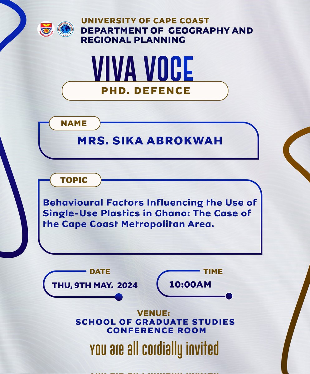 We invite the general public to an upcoming PhD viva on the 9th May, 2024. #academia #capecoast #Ghana #UCC #geography