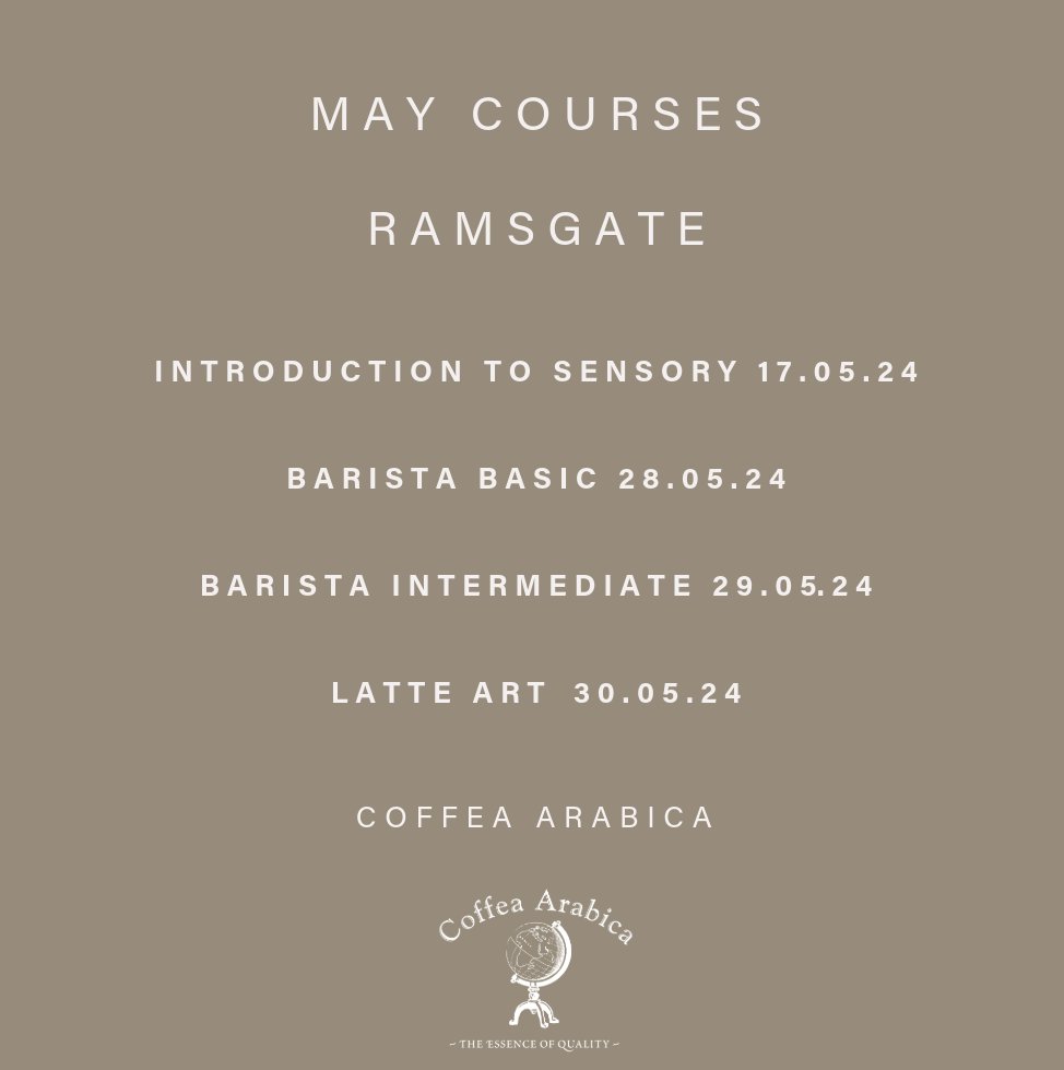Coffea Arabica Courses in Ramsgate - MAY

Our courses are one to one training with possibility to organise group training, other dates available please contact Daisy on 07766533157 for more informations.