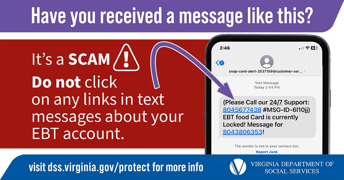 Receiving a text you didn't ask for about your SNAP benefits should be a red flag that something fishy is going on. Smart cardholders protect themselves by keeping an eye out for scam attempts. Learn more: dss.virginia.gov/benefit/EBTSca…