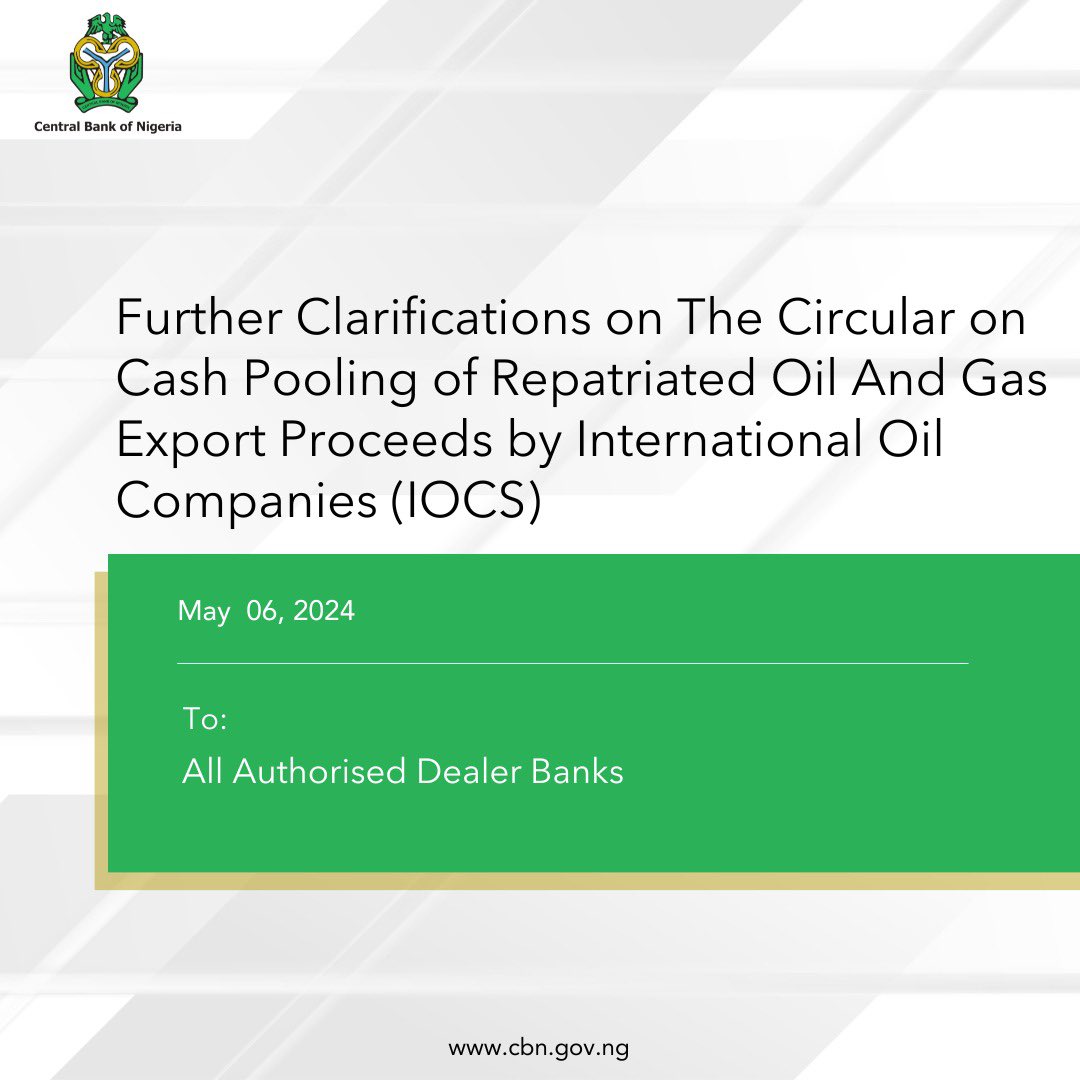 Further Clarifications on The Circular on Cash Pooling of Repatriated Oil And Gas Export Proceeds by International Oil Companies (IOCS)

ow.ly/Yk8k50RyPpJ