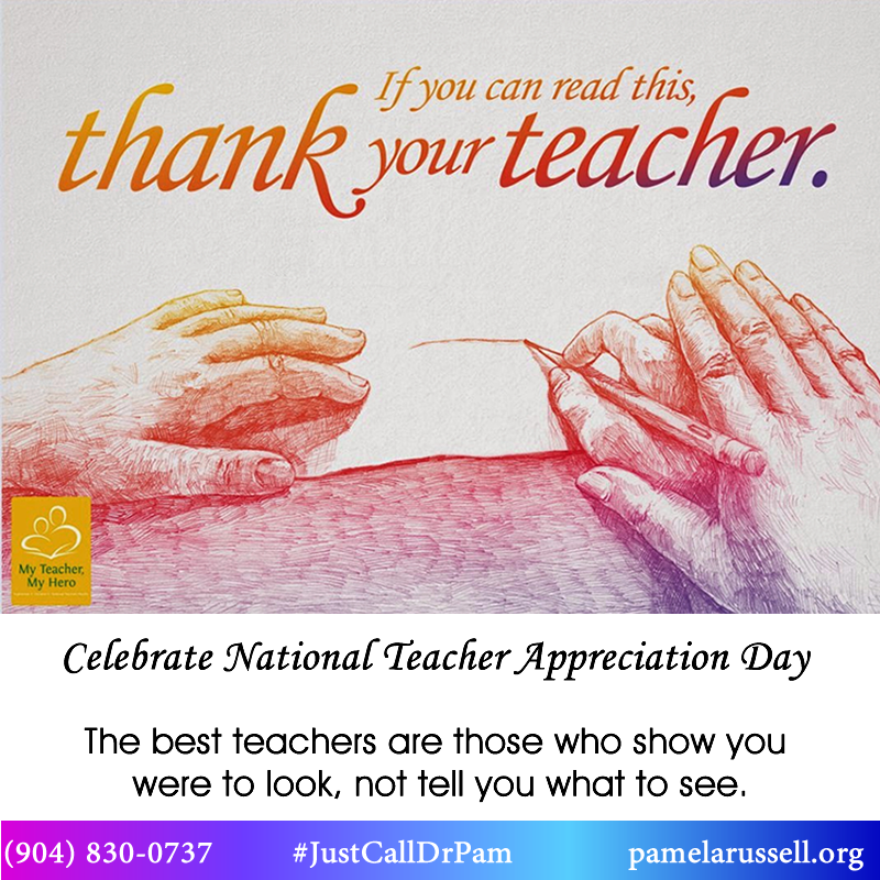 To the ones who ignite minds and inspire hearts, thank you. We will be working. If you are celebrating, call us when you are done.
#justcalldrpam
#NationalTeacherAppreciationDay!
#Gratitude
#TeacherAppreciationWeek