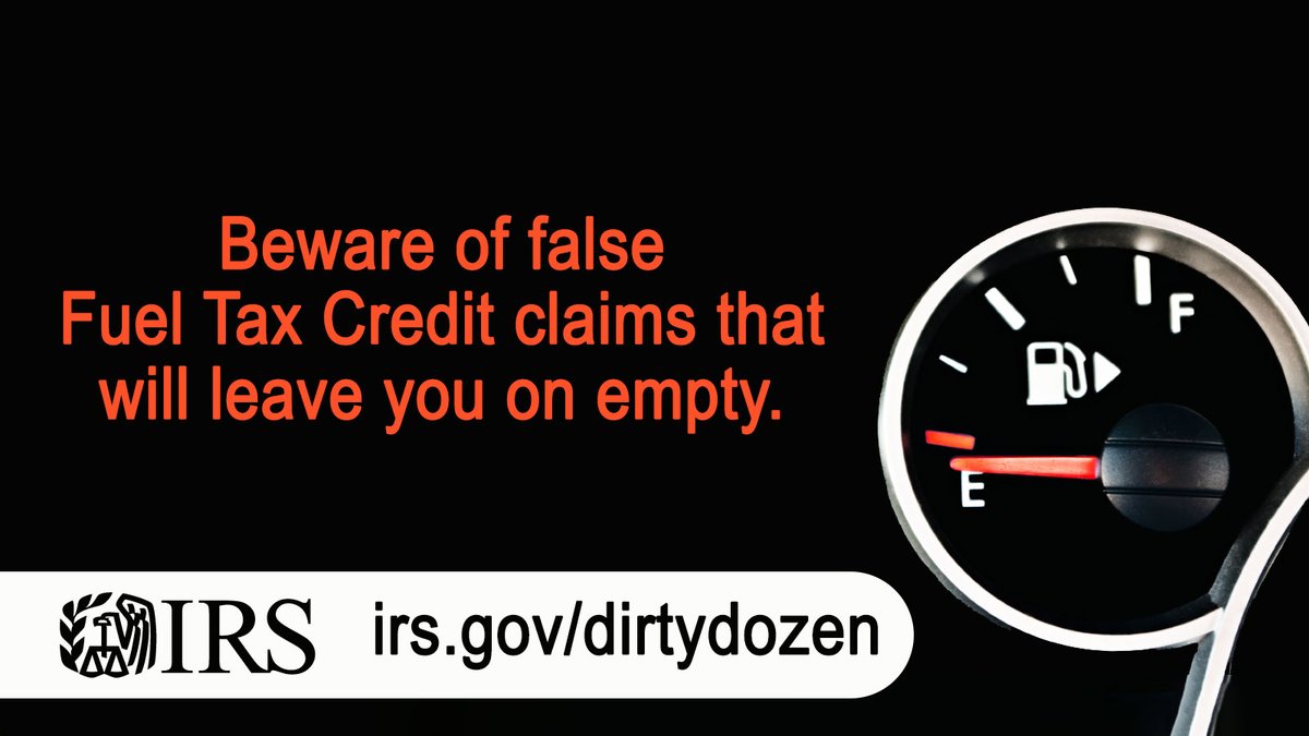 #IRS Dirty Dozen: Watch out for third-party promoters of bogus Fuel Tax Credit claims. Read more on this abusive tax scheme and how to report it at: ow.ly/f6OT50R6L2f #TaxSecurity