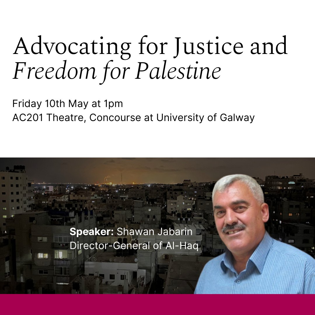 Our Irish Centre for Human Rights is hosting a public event on 'Advocating for Justice & Freedom for Palestine' on May 10th at 1pm, with Shawan Jabarin, Director-General of Al-Haq & graduate of our LLM in International Human Rights. More: ow.ly/R8we50Rysmu @IrishCentreHR
